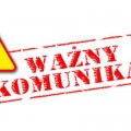 Zdjęcie do aktualności: KOMUNIKAT – BARDZO WAŻNE !