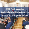 Zdjęcie do aktualności: XXIII Nadzwyczajna Sesji Rady Miejskiej w Łowiczu